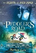 The Secrets of the Pied Piper 1: The Peddler's Road