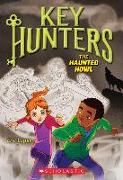 The Haunted Howl (Key Hunters #3): Volume 3