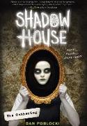 Shadow House: The Gathering