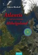 Atlantis und sein Zentrum Althelgoland