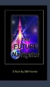 The Future Navigator