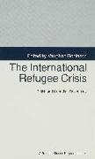 The International Refugee Crisis