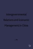 Intergovernmental Relations and Economic Management in China