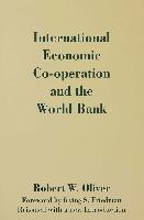 International Economic Co-Operation and the World Bank