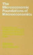 The Microeconomic Foundations of Macroeconomics