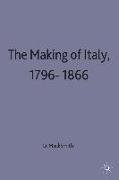 The Making of Italy, 1796-1866