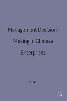 Management Decision-Making in Chinese Enterprises