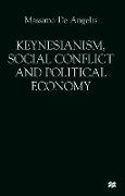 Keynesianism, Social Conflict and Political Economy