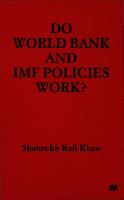 Do World Bank and IMF Policies Work?