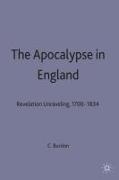 The Apocalypse in England: Revelation Unravelling, 1700-1834