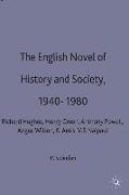 The English Novel of History and Society, 1940-80