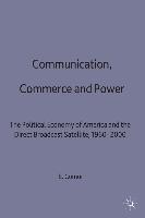 Communication, Commerce and Power