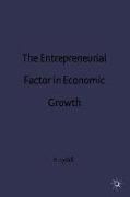 The Entrepreneurial Factor in Economic Growth