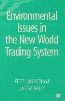 Environmental Issues in the New World Trading System