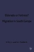 Eldorado or Fortress? Migration in Southern Europe