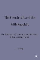 The French Left and the Fifth Republic