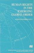 Human Rights in the Emerging Global Order: A New Sovereignty?
