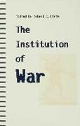 The Institution of War