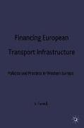 Financing European Transport Infrastructure