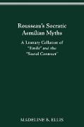 Rousseau's Socratic Aemilian Myths