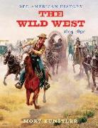 The Wild West: 1804-1890