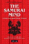 Samurai Mind: Lessons from Japan's Master Warriors (Classic Texts on Cultivating Mental Discipline and Achieving Victory)