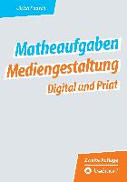 Matheaufgaben Mediengestaltung Digital und Print