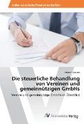 Die steuerliche Behandlung von Vereinen und gemeinnützigen GmbHs