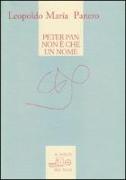 Peter Pan non è che un nome. Poesie 1970-2009