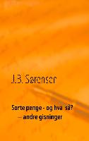 Sorte penge - og hvá så? + andre gisninger