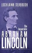 The Unquotable Abraham Lincoln