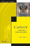 Carlos V : imperio y frustración