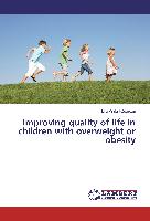 Improving quality of life in children with overweight or obesity
