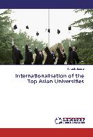 Internationalisation of the Top Asian Universities