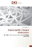 Espace public / Espace d'éducation
