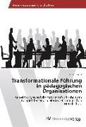 Transformationale Führung in pädagogischen Organisationen