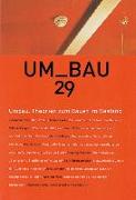 UMBAU 29. Theorien zum Bauen im Bestand