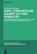 Der literarische Kampf um den Arbeiter