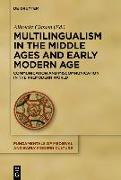 Multilingualism in the Middle Ages and Early Modern Age