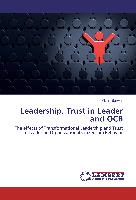 Leadership, Trust in Leader and OCB