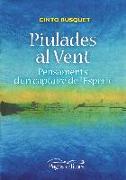 Piulades al vent : Pensaments d'un captaire de l'Esperit