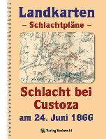 LANDKARTEN - Schlachtpläne - Schlacht bei Custoza am 24. Juni 1866