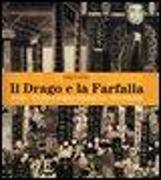 Il drago e la farfalla. Arte contemporanea in Vietnam. Catalogo della mostra (Roma, 16 giugno-16 luglio 2006). Ediz. italiana e inglese