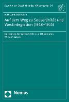 Auf dem Weg zu Souveränität und Westintegration (1948-1955)