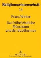 Das frühchristliche Mönchtum und der Buddhismus