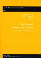 Die Chronik Arnolds von Lübeck