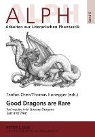 Good Dragons are Rare