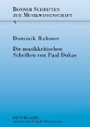 Die musikkritischen Schriften von Paul Dukas