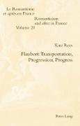 Flaubert: Transportation, Progression, Progress
