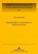 Arbeitsfähigkeit, ein ganzheitlicher, integrativer Ansatz